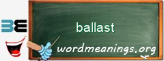 WordMeaning blackboard for ballast